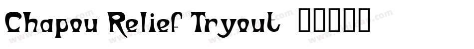 Chapou Relief Tryout字体转换